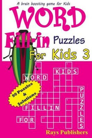 Cover of Word Fill-in Puzzles for Kids 3