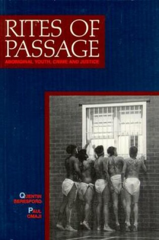 Cover of Rites of Passage: Aboriginal Youth, Crime and Justice