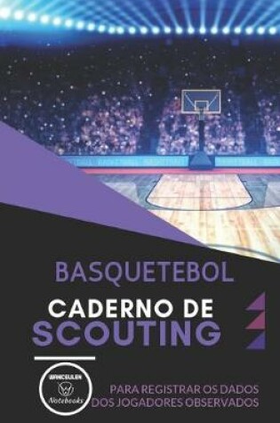 Cover of Basquetebol. Caderno de Scouting