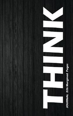 Cover of Think, Medium Size 6 x 9 In, Blank Lined, Write-in Journal