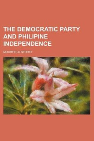 Cover of The Democratic Party and Philipine Independence