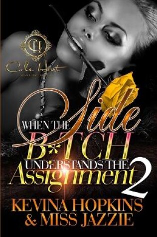 Cover of When The Side B*tch Understands The Assignment 2