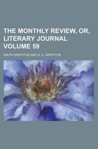 Cover of The Monthly Review, Or, Literary Journal Volume 59