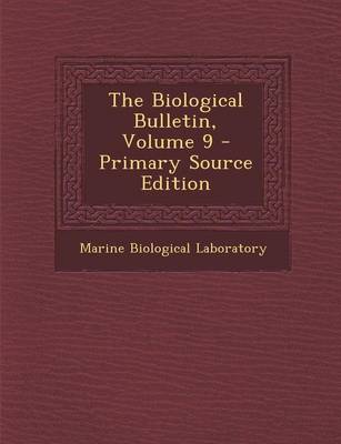 Book cover for The Biological Bulletin, Volume 9