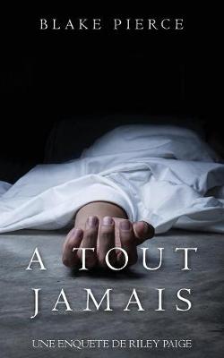 Book cover for A Tout Jamais