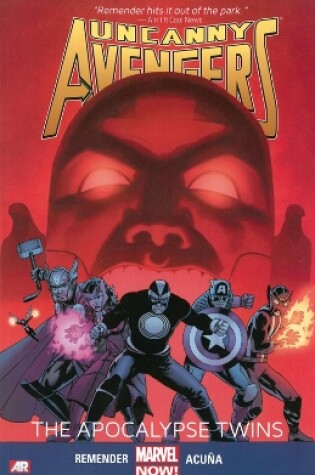 Cover of Uncanny Avengers Volume 2: The Apocalypse Twins (marvel Now)