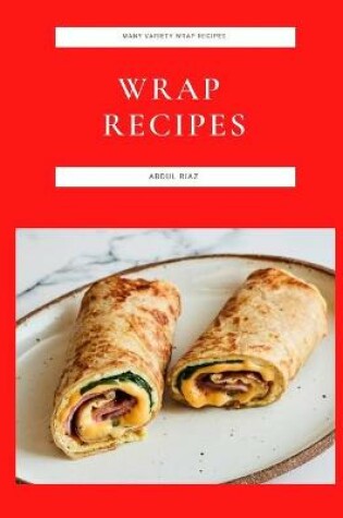 Cover of Wrap Recipes