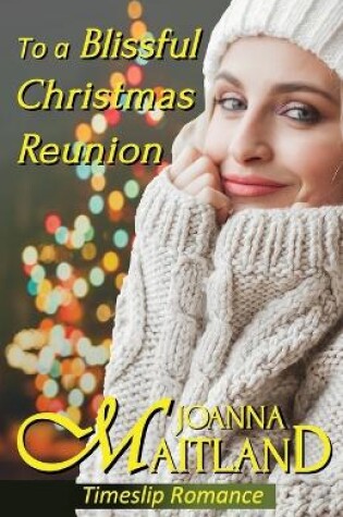 Cover of To a Blissful Christmas Reunion