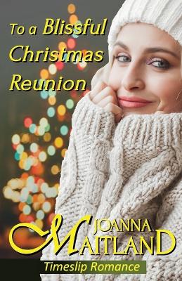 Book cover for To a Blissful Christmas Reunion
