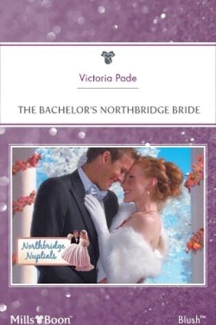 Cover of The Bachelor's Northbridge Bride