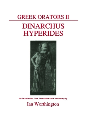 Cover of Greek Orators II: Dinarchus and Hyperides