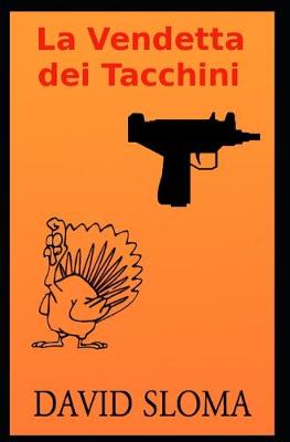 Book cover for La Vendetta dei Tacchini