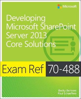 Book cover for Exam Ref 70-488: Developing Microsoft SharePoint Server 2013 Core Solutions