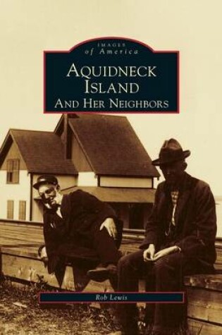 Cover of Aquidneck Island and Her Neighbors