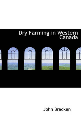 Cover of Dry Farming in Western Canada