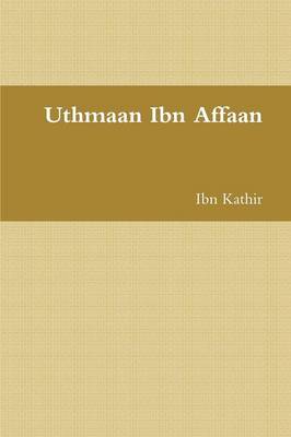 Book cover for Uthmaan Ibn Affaan