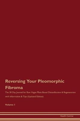 Book cover for Reversing Your Pleomorphic Fibroma