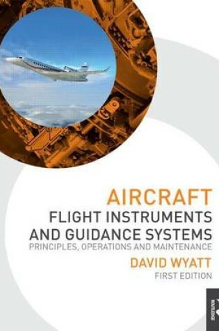 Cover of Aircraft Flight Instruments and Guidance Systems: Principles, Operations and Maintenance