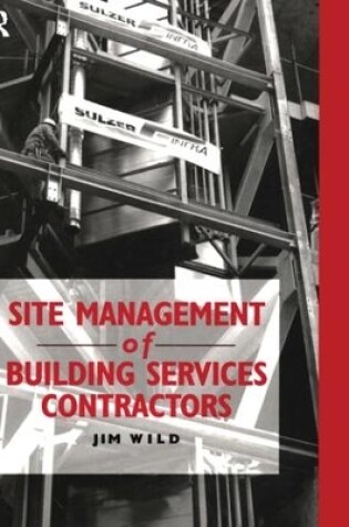 Cover of Site Management of Building Services Contractors