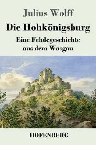 Cover of Die Hohkönigsburg