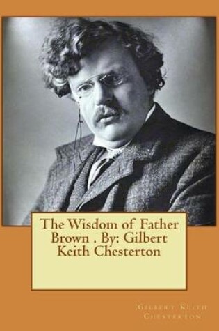 Cover of The Wisdom of Father Brown . By