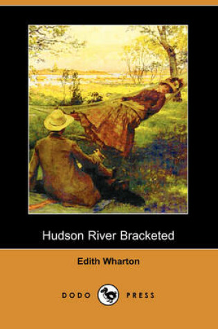 Cover of Hudson River Bracketed (Dodo Press)