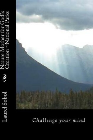 Cover of Nature Mother for God's Creation National Parks