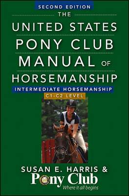 Book cover for The United States Pony Club Manual of Horsemanship Intermediate Horsemanship (C Level)