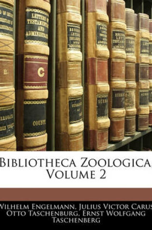 Cover of Bibliotheca Zoologica, Volume 2