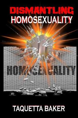 Book cover for Dismantling Homosexuality