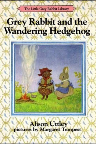 Cover of Little Grey Rabbit and the Wandering Hedgehog