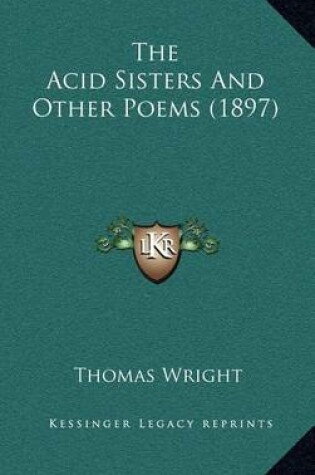 Cover of The Acid Sisters and Other Poems (1897)