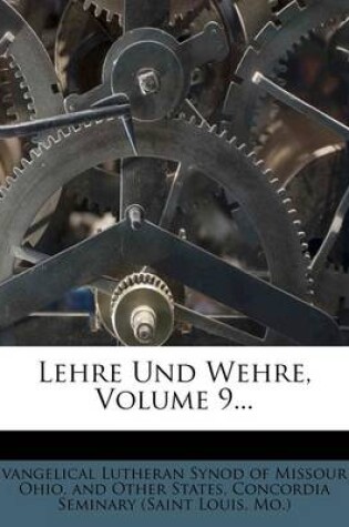 Cover of Lehre Und Wehre, Theologisches Und Kirchlich Zeitgeschichtliches Monatsblatt