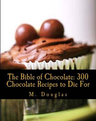 Cover of The Bible of Chocolate