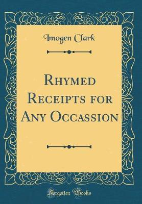 Book cover for Rhymed Receipts for Any Occassion (Classic Reprint)