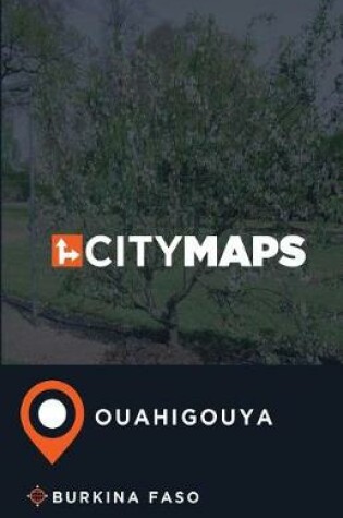 Cover of City Maps Ouahigouya Burkina Faso