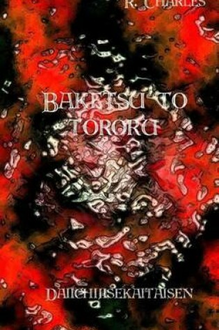 Cover of Baketsu to Tororu - Daiichijisekaitaisen