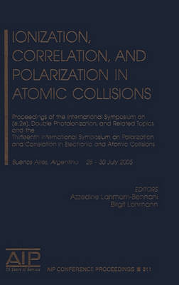 Book cover for Ionization, Correlation, and Polarization in Atomic Collisions