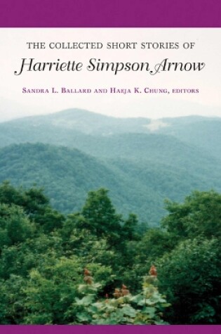 Cover of The Collected Short Stories of Harriette Simpson Arnow
