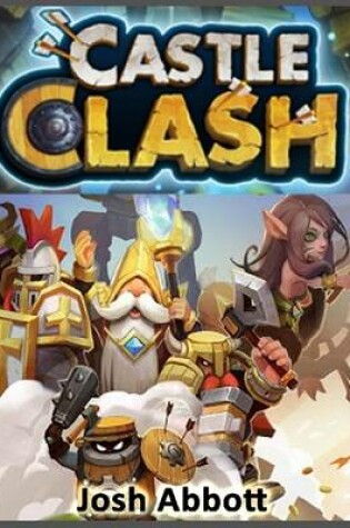 Cover of Castle Clash Game Guide