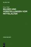 Book cover for Bilder Und Vorstellungen Vom Mittelalter