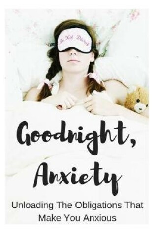 Cover of Goodnight, Anxiety