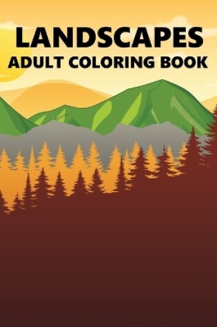 Cover of Landscapes Adult Coloring Book