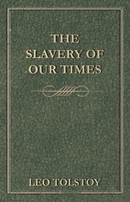 Book cover for The Slavery Of Our Times