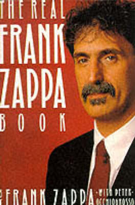 Book cover for The Real Frank Zappa Book