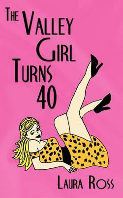 Book cover for The Valley Girl Turns 40