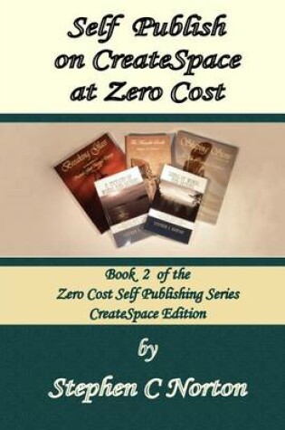 Cover of Self Publish on Createspace at Zero Cost