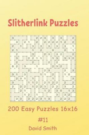 Cover of Slitherlink Puzzles - 200 Easy Puzzles 16x16 vol.11