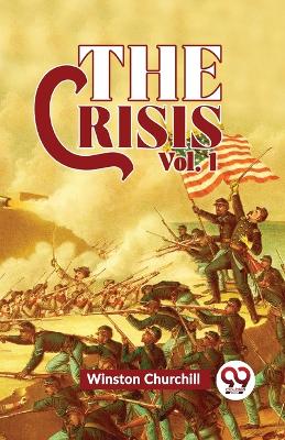 Book cover for The Crisis Vol 1