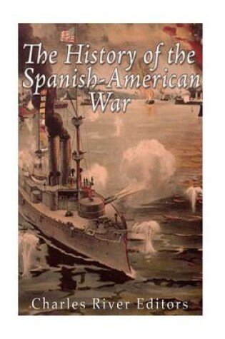 Cover of The History of the Spanish-American War